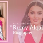 Rumy Alqahtani Biography (Saudi Arabia Model)