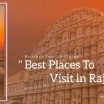 Best Places to Visit in Rajsthan (Rajsthan Tourist Places)