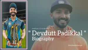 Read more about the article Devdutt Padikkal Biography (Indian Cricketer)