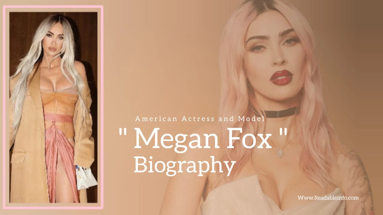 You are currently viewing Megan Fox Biography (American Actress and Model)