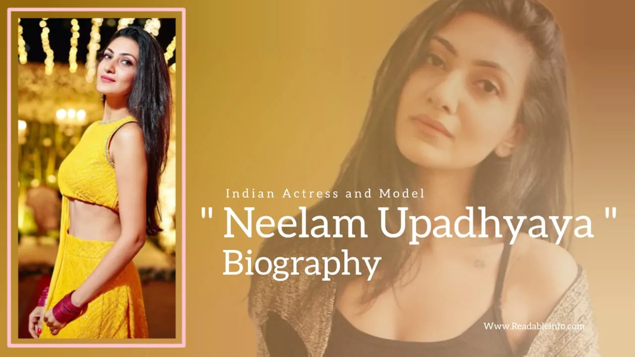 You are currently viewing Neelam Upadhyaya Biography (Indian Actress and Model)