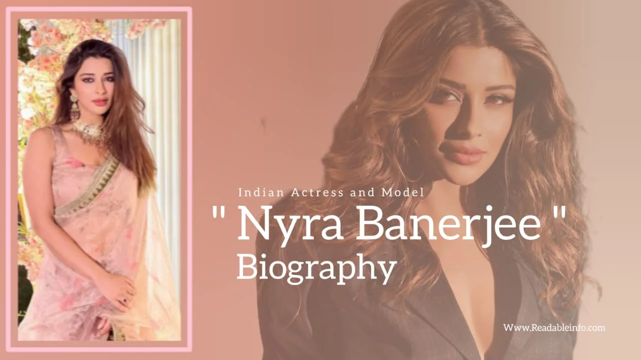 You are currently viewing Nyra Banerjee Biography (Indian Actress and Model)