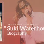 Suki Waterhouse Biography (English Actress and Singer)