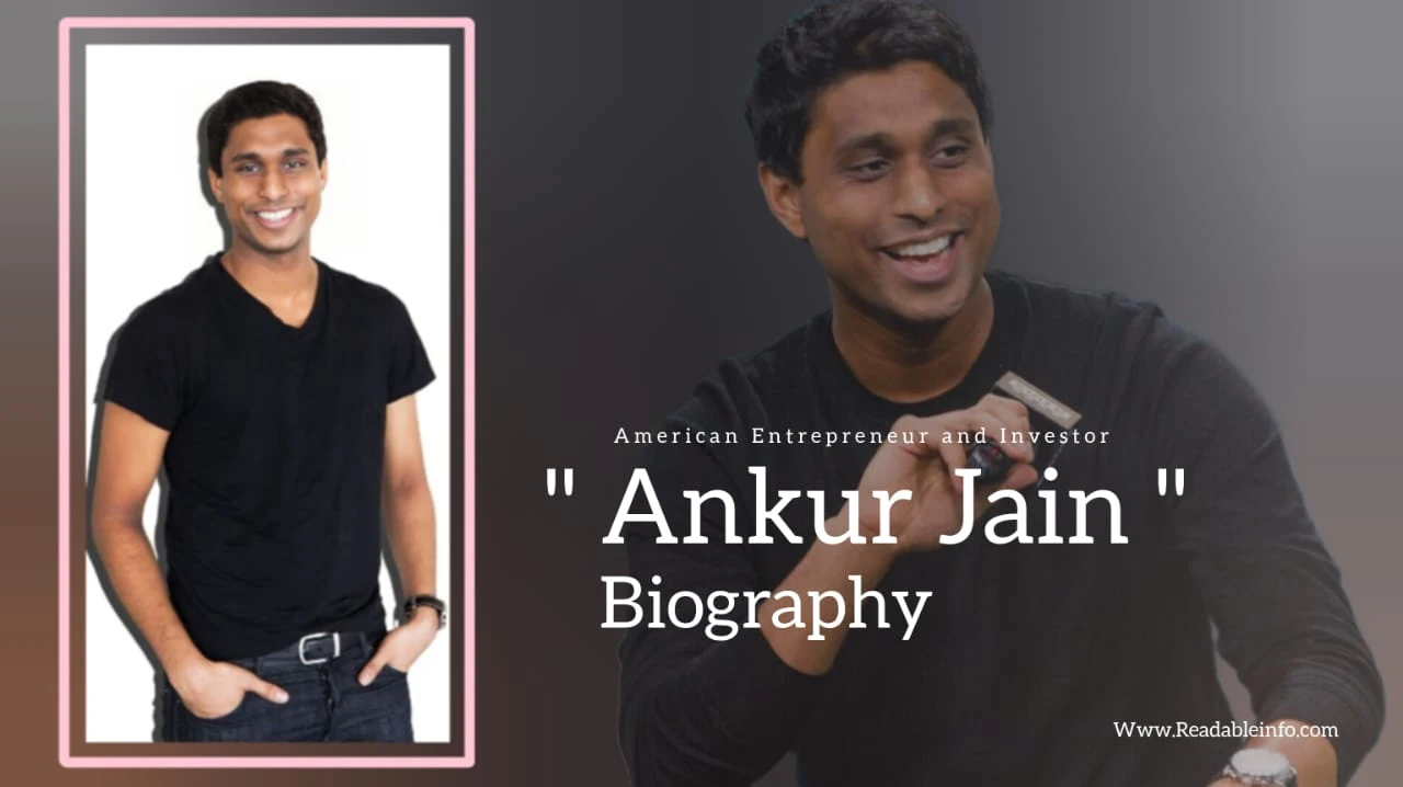 You are currently viewing Ankur Jain Biography (American entrepreneur and investor)