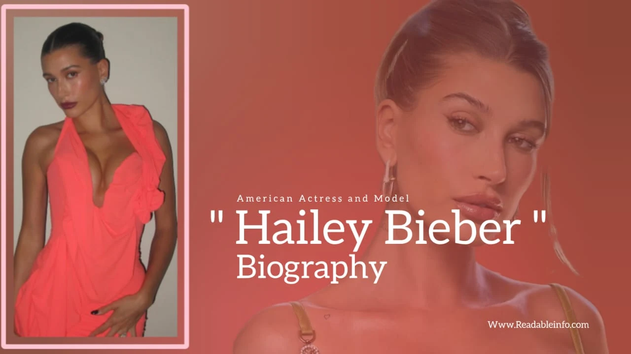 You are currently viewing Hailey Bieber Biography (American Actress and Model)