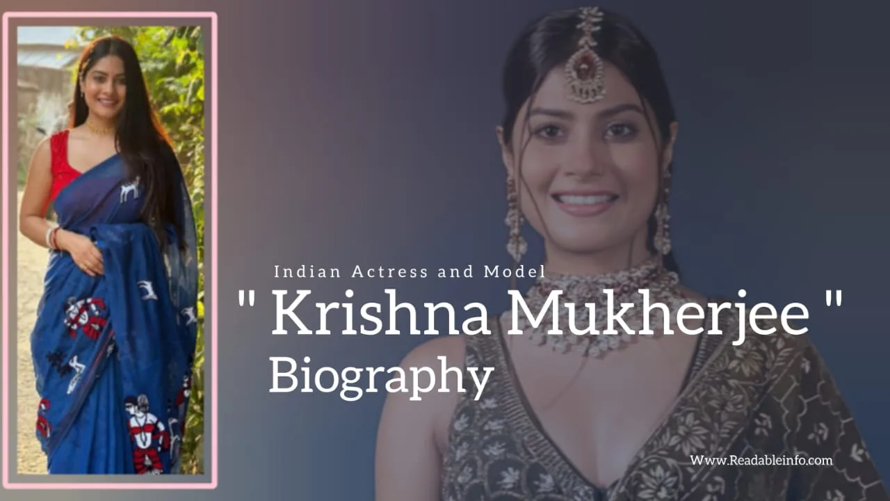 You are currently viewing Krishna Mukherjee Biography (Indian Actress and Model)