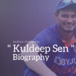Kuldeep Sen Biography (Indian Cricketer)
