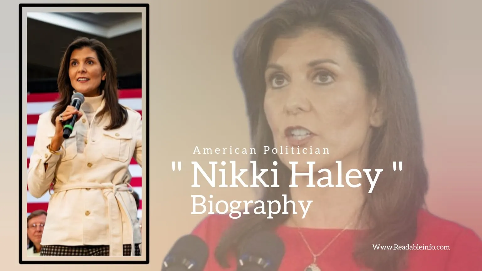 You are currently viewing Nikki Haley Biography (American Politician)