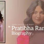 Pratibha Ranta Biography (Indian Actress and Model)