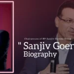 Sanjiv Goenka Biography (Chairperson of RP-Sanjiv Goenka Group)