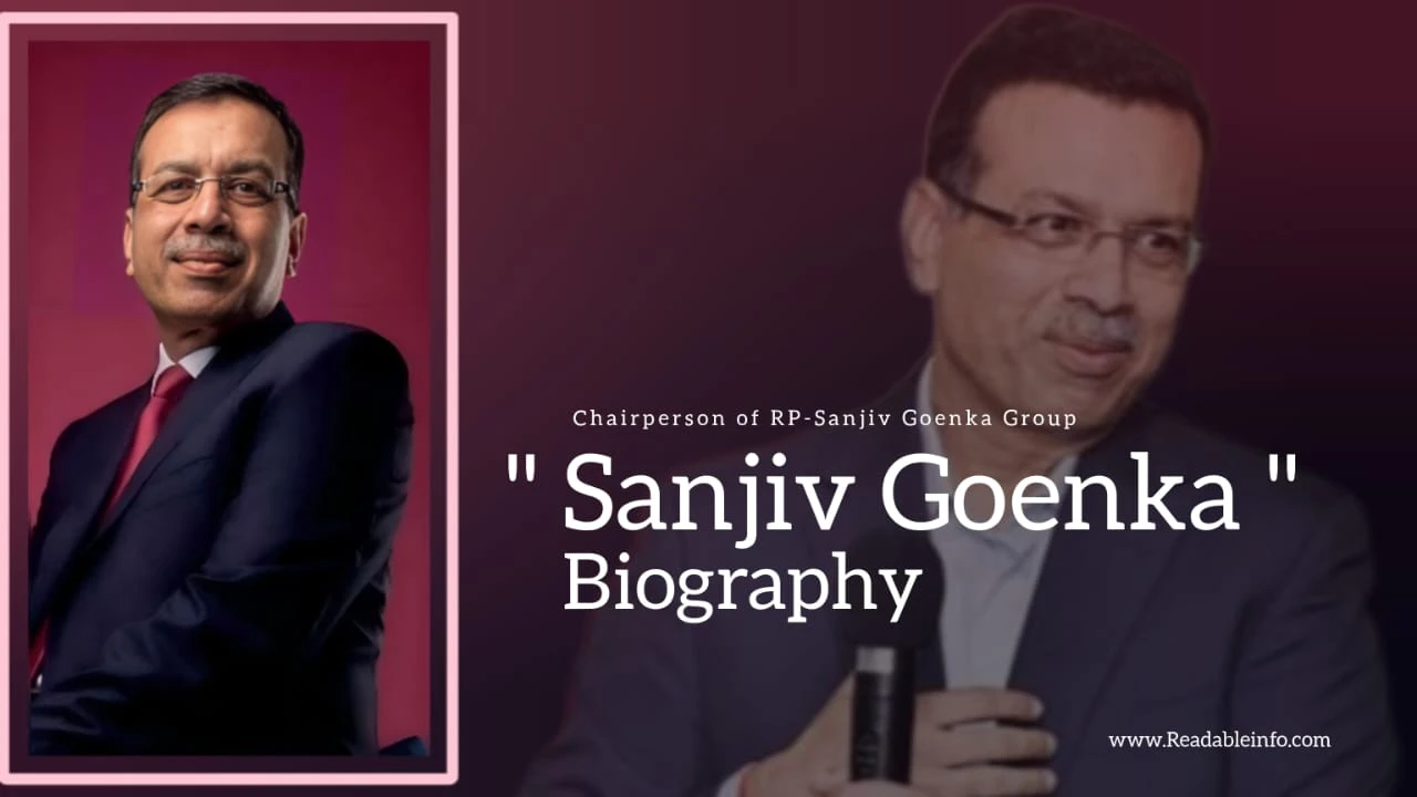 You are currently viewing Sanjiv Goenka Biography (Chairperson of RP-Sanjiv Goenka Group)