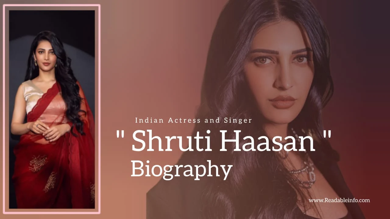 You are currently viewing Shruti Haasan Biography (Indian Actress and Singer)