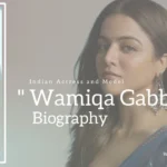 Wamiqa Gabbi Biography (Indian Actress and Model)