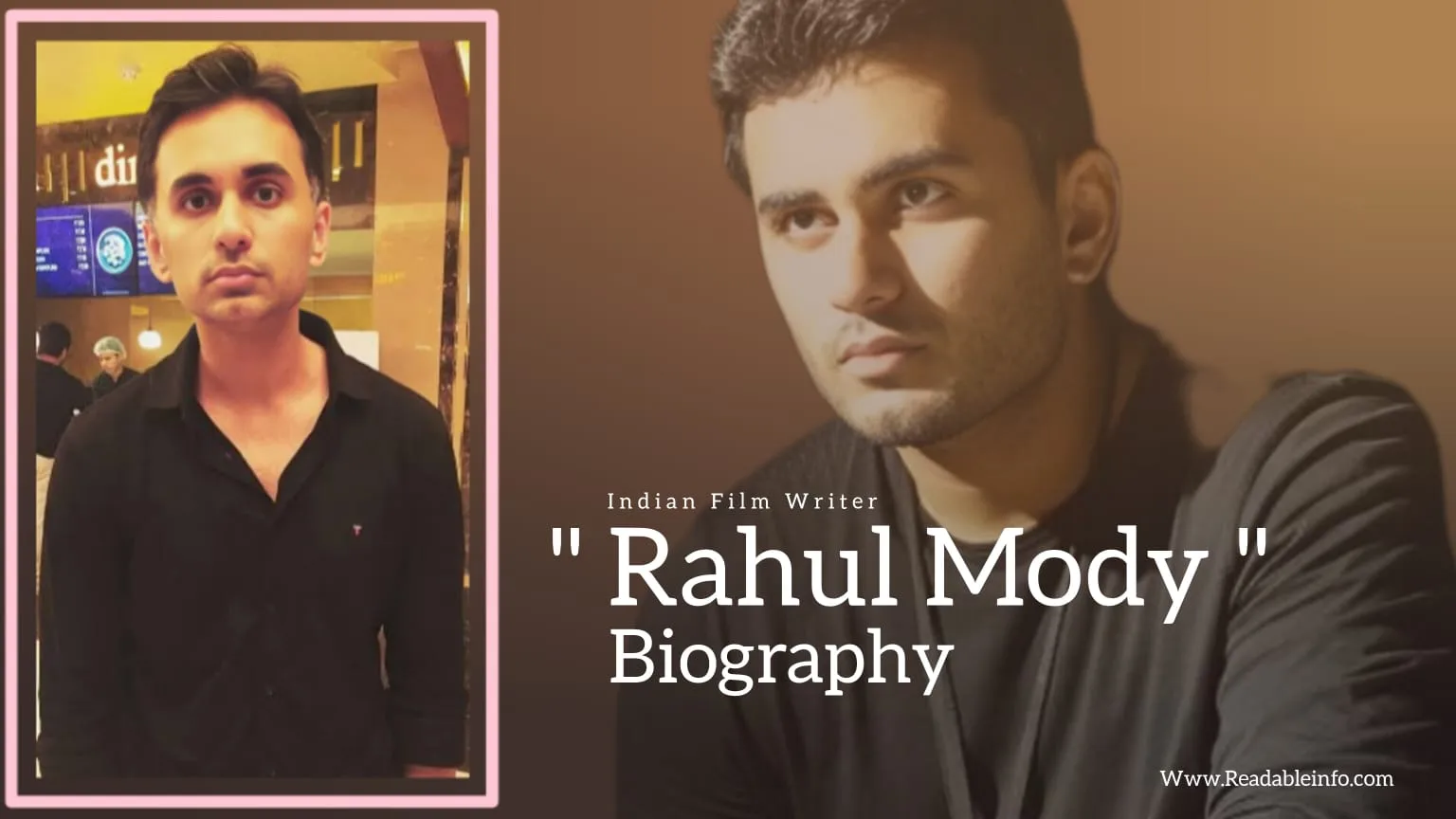 You are currently viewing Rahul Mody Biography (Indian Film Writer)