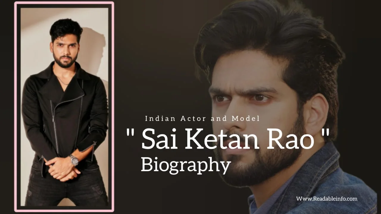 Read more about the article Sai Ketan Rao Biography (Indian Actor and Model)
