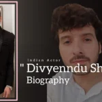 Divyenndu Sharma Biography (Indian Actor)