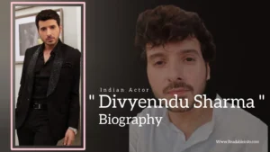 Read more about the article Divyenndu Sharma Biography (Indian Actor)