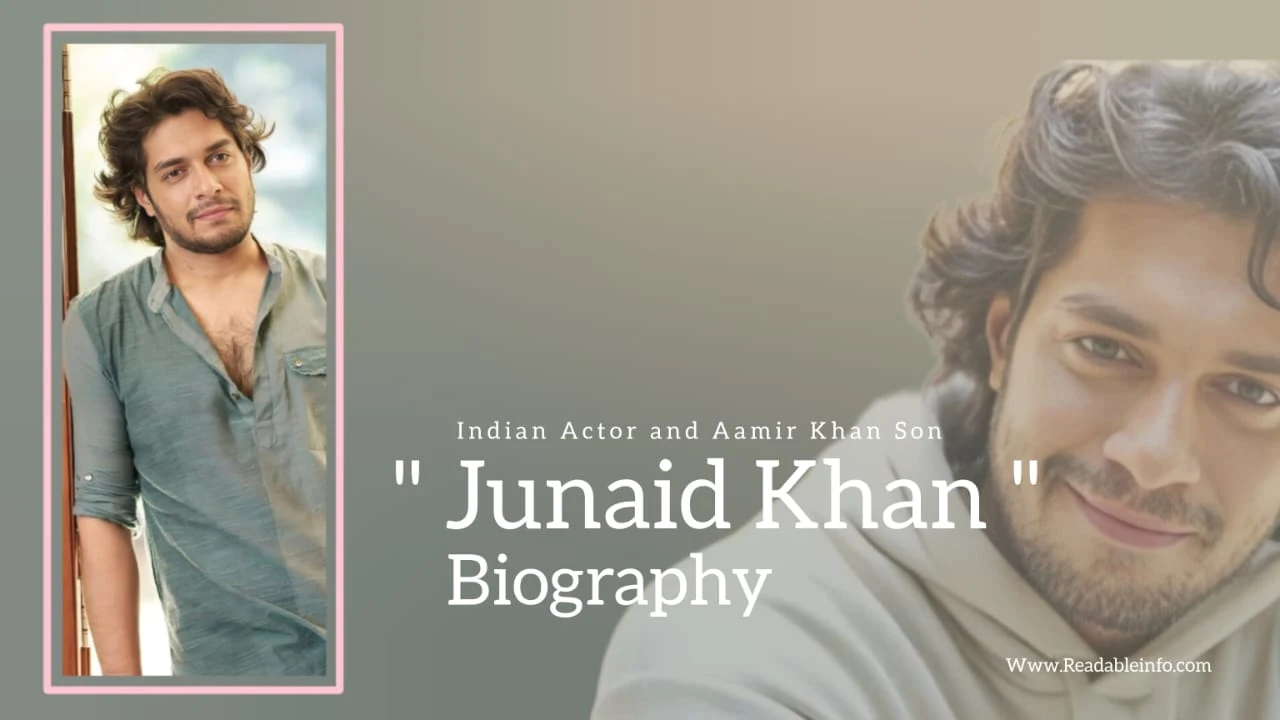 Read more about the article Junaid Khan Biography (Indian Actor and Aamir Khan Son)