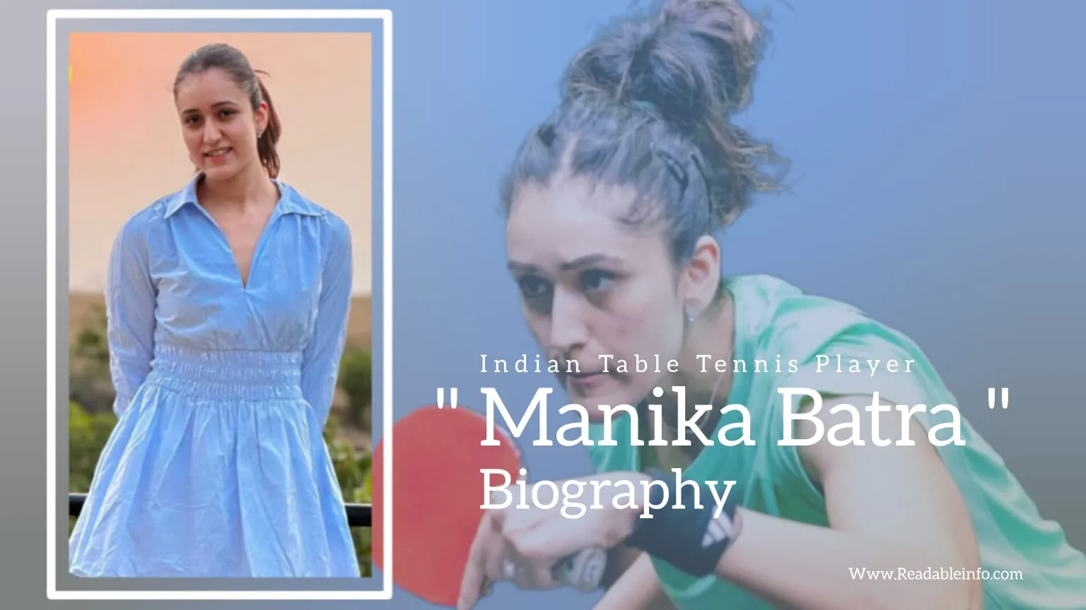 Read more about the article Manika Batra Biography (Indian Table Tennis Player)