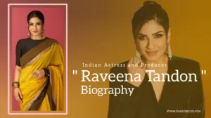 Read more about the article Raveena Tandon Biography (Indian Actress and Producer)