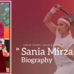Sania Mirza Biography (Indian former tennis player)