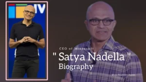 Read more about the article Satya Nadella Biography (CEO of Microsoft)