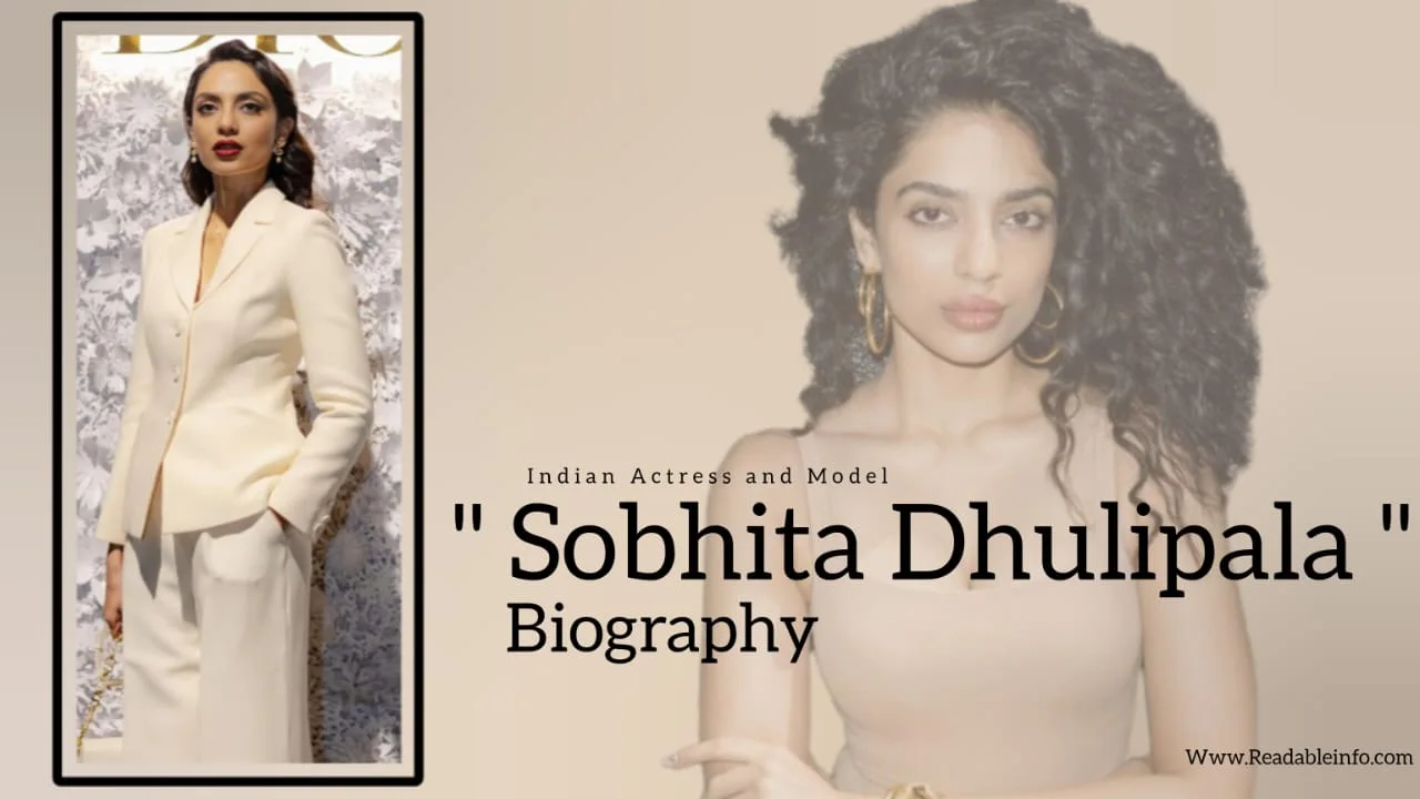 Read more about the article Sobhita Dhulipala Biography (Indian Actress and Model)