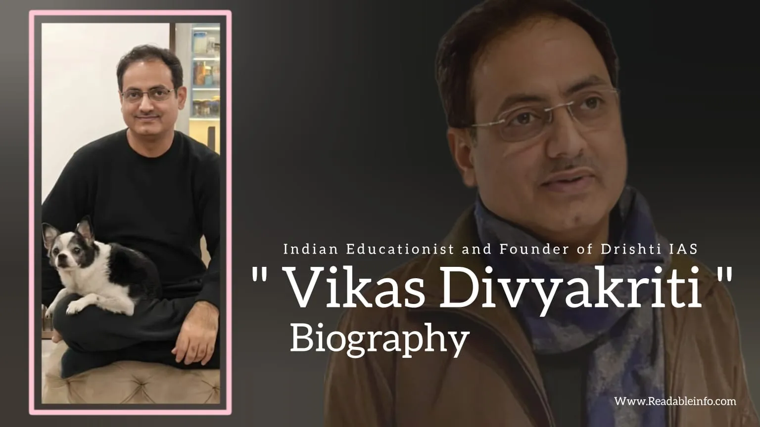 You are currently viewing Vikas Divyakirti Biography (Indian Educationist and Founder of Drishti IAS)