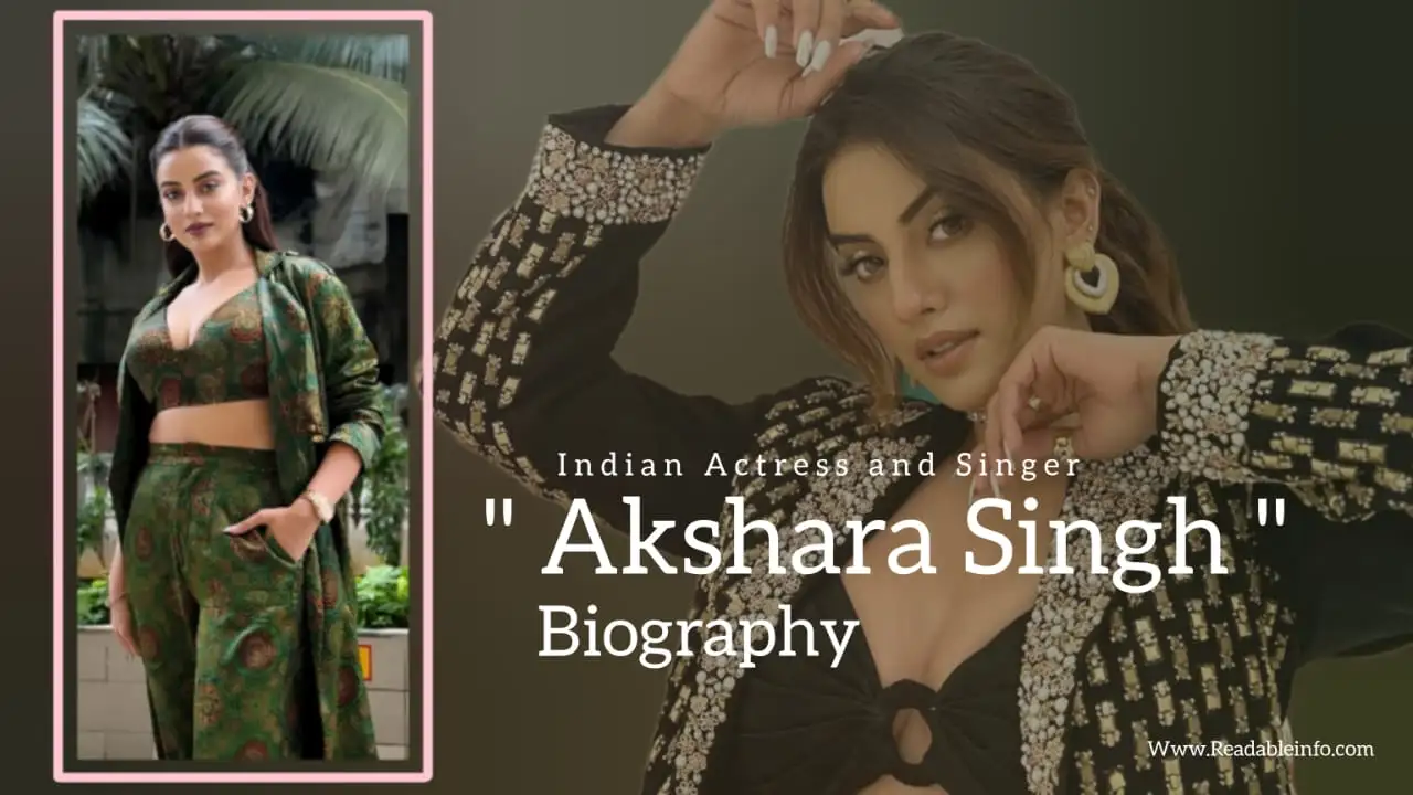 You are currently viewing Akshara Singh Biography (Indian Actress and Singer)