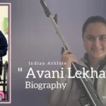 Avani Lekhara Biography (Indian Athlete)