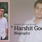 Harshit Godha Biography (Indian Entrepreneur)