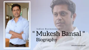 Read more about the article Mukesh Bansal Biography (Indian Businessman)