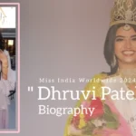 Dhruvi Patel Biography (Miss India Worldwide 2024)