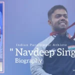 Navdeep Singh Biography (Indian Paralympic Athlete)