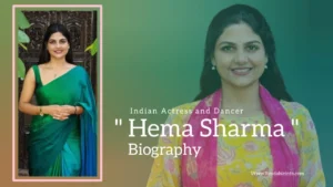 Read more about the article Hema Sharma Biography (Indian Actress and Dancer)