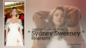 Read more about the article Sydney Sweeney Biography (American Actress and Model)