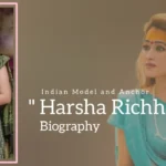 Harsha Richhariya biography (Indian Model and Anchor)