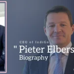 Pieter Elbers biography (CEO of IndiGo)