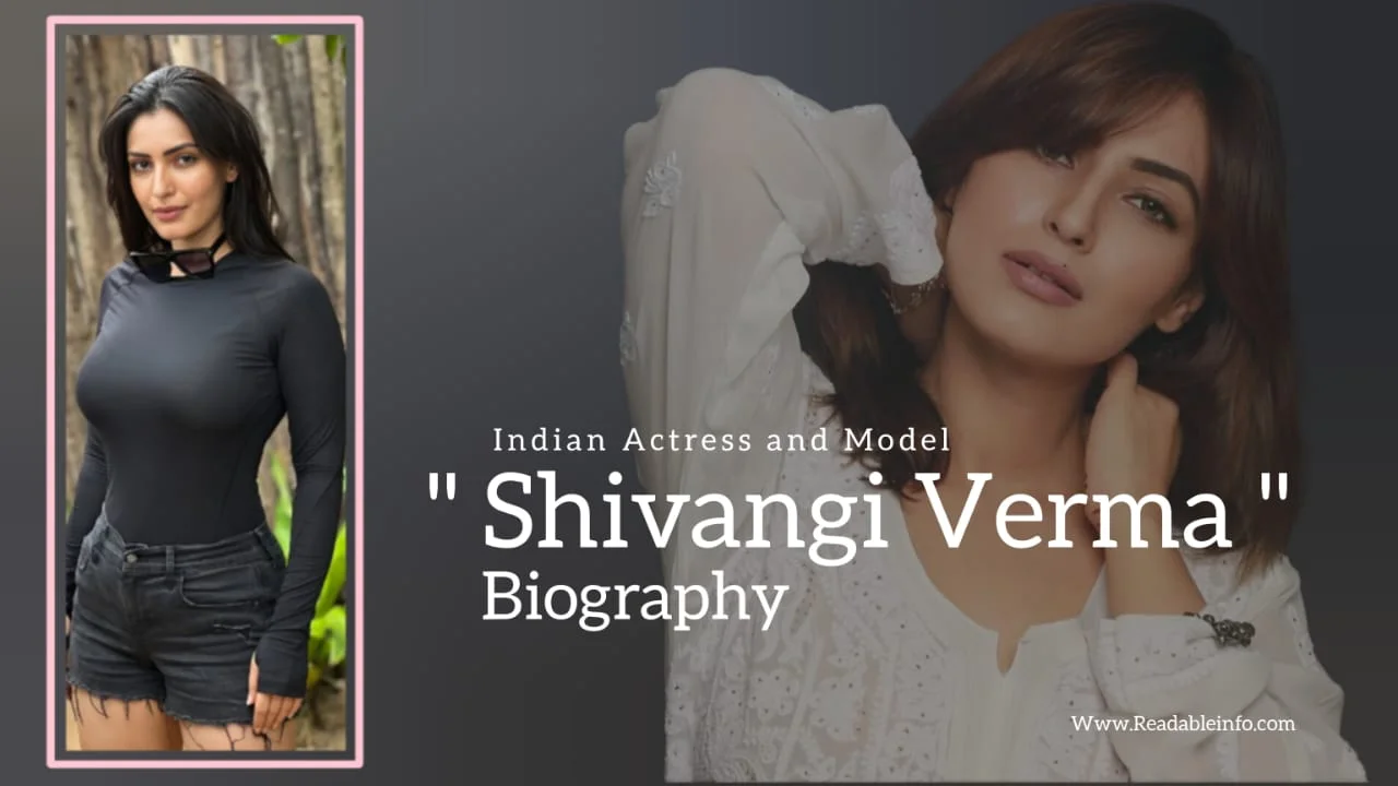 Read more about the article Shivangi Verma biography (Indian Actress and Model)