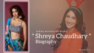 Read more about the article Shreya Chaudhary biography (Indian Actress and Model)