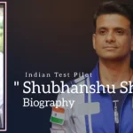 Shubhanshu Shukla biography (Indian Test Pilot)