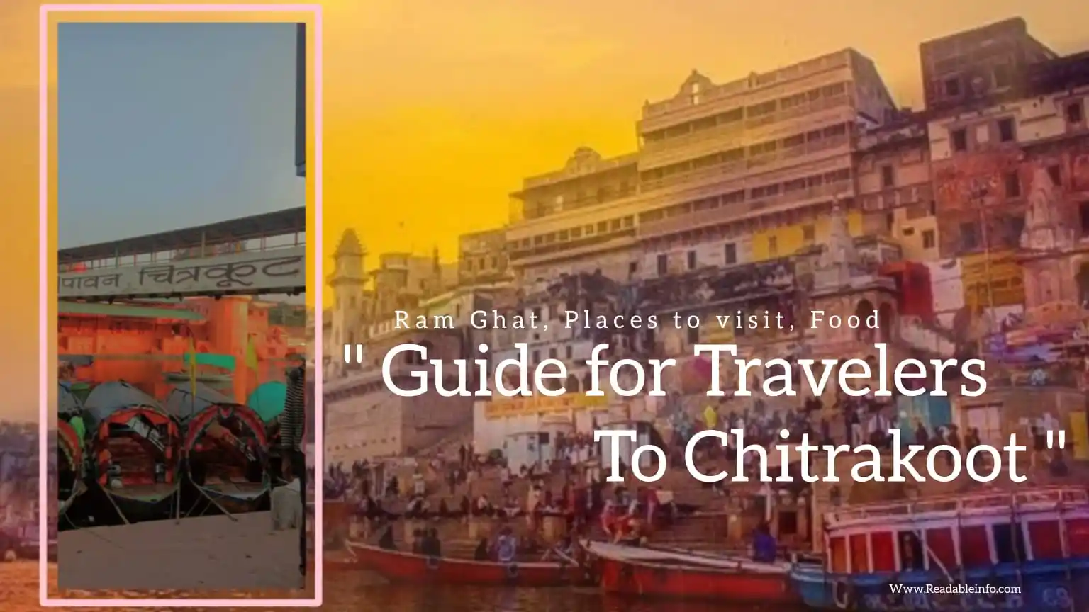 Read more about the article Complete Guide for Travellers to Chitrakoot (Ram Ghat, Places to visit, Food)