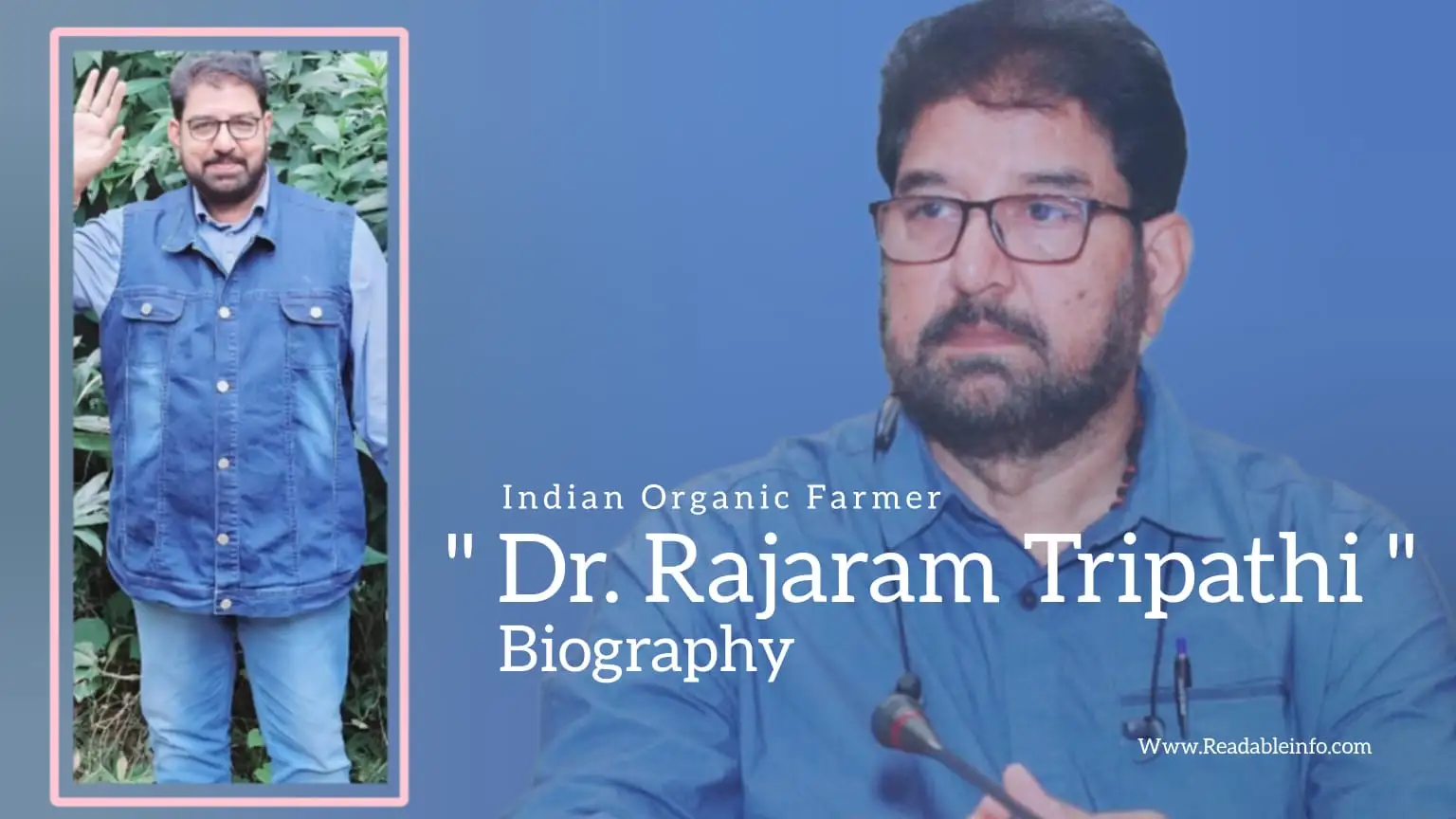 Read more about the article Dr. Rajaram Tripathi biography (Indian organic Farmer)