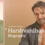 Harshvardhan Rane biography (Indian Actor)