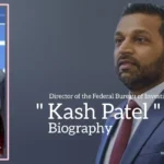 Kash Patel biography (Director of the Federal Bureau of Investigation)