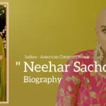 Neehar Sachdeva biography (Indian-American Content Creator)