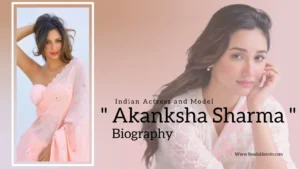 Read more about the article Akanksha Sharma biography (Indian Actress and Model)