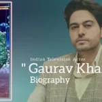 Gaurav Khanna biography (Indian Television Actor)