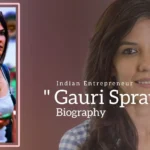 Gauri Spratt biography (Indian Entreprenuer)