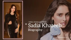 Read more about the article Sadia Khateeb biography (Indian Actress and Model)